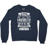 My Grandma Totally Most Favorite History Forever Crewneck Sweatshirt