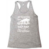 we're gonna have the hap hap happiest christmas Racerback Tank