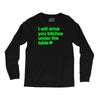 i will drink you bitches under the table Long Sleeve Shirts