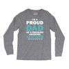 i'm a proud dad of a freaking awesome teacher. (yes she bought me this Long Sleeve Shirts