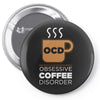 coffee addiction Pin-back button