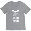 i vant to suck your boob V-Neck Tee