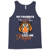 My Favorite People Call Me Papa Tank Top