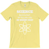science is gods   atheism T-Shirt