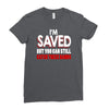 but you can still get these hands Ladies Fitted T-Shirt