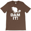 dam it! T-Shirt