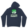 who is your paddy copy Unisex Hoodie