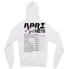 April Girl Facts Aries Zipper Hoodie