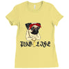 PUG LIFE Ladies Fitted T-Shirt