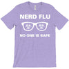 nerd flu no one is safe T-Shirt