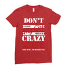 don't flirt with me i love may girl she is a crazy scorpio she will mu Ladies Fitted T-Shirt