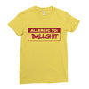 allergic to bullshit Ladies Fitted T-Shirt