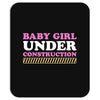 Baby Girl Under Construction Mousepad