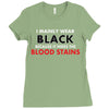 hides the blood stains Ladies Fitted T-Shirt