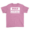rule maker Youth Tee