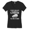 sweet dreams are made of cheese Women's V-Neck T-Shirt