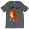 heathers T-Shirt