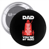 dad you're my hero Pin-back button