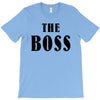 The Boss - The Real Boss T-Shirt