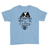 The Mountains, Are Callıng,  I Must Go Youth Tee