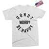 donut worry be happy Exclusive T-shirt