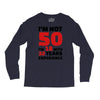 i am not 50 Long Sleeve Shirts