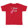 junior's breast cancer awareness i wear pink Toddler T-shirt