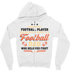 Behind Every Football Player Who Believes in Himself is a Football Dad Zipper Hoodie