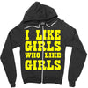 i like girls who like girls Zipper Hoodie