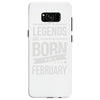 legends are born in february Samsung Galaxy S8