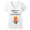 make my t shirt great again Women's V-Neck T-Shirt
