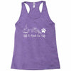 all i need in life Racerback Tank