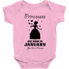 Princesses Are Born In January Baby Onesie