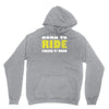 born to ride forced to work Hoodie