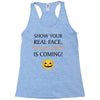 show your real face, halloween is coming Racerback Tank