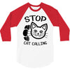 stop cat calling 3/4 Sleeve Shirt