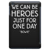 we can be heroes iPad Mini
