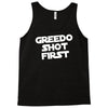 greedo shot first Tank Top