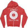 donut talk to me Zipper Hoodie