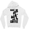 make me coffee Zipper Hoodie