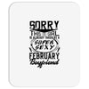 This Girl Is Taken By A Super Sexy February Boyfriend Mousepad