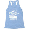 Queens Are Born In January Racerback Tank