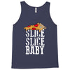slice slice baby Tank Top