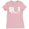 slut slu t all i need is u you bucks night stag gag parody spoof funny Ladies Fitted T-Shirt