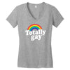 totally gay Women's V-Neck T-Shirt