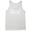 come to the dark side we have cookies Tank Top