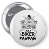 You Cant Scare Me I am Biker Pawpaw Pin-back button