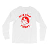 let's talk turkey Long Sleeve Shirts