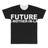 future ex mother in law All Over Men's T-shirt