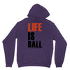 life is ball Unisex Hoodie